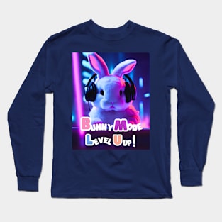 Bunny Mode: Level Up! Long Sleeve T-Shirt